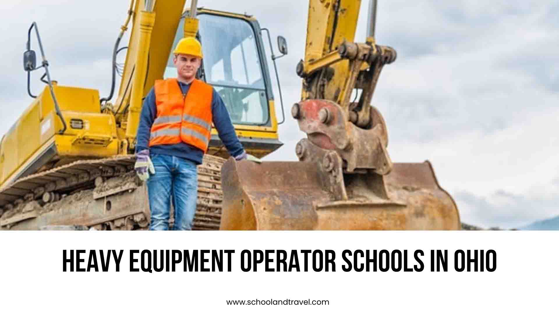 5 Top Heavy Equipment Operator Schools In Ohio FAQs 2022   2 Min 