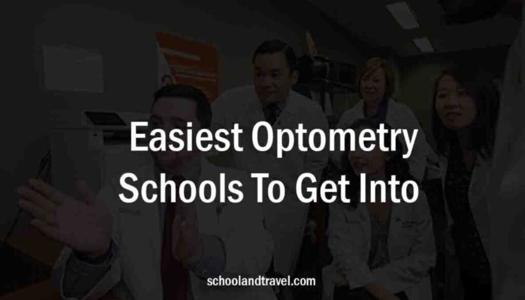 10-easiest-optometry-schools-to-get-into-fees-faqs-2023