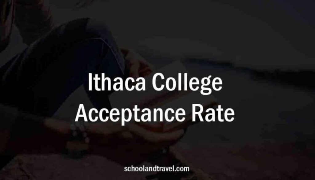 Ithaca College Acceptance Rate