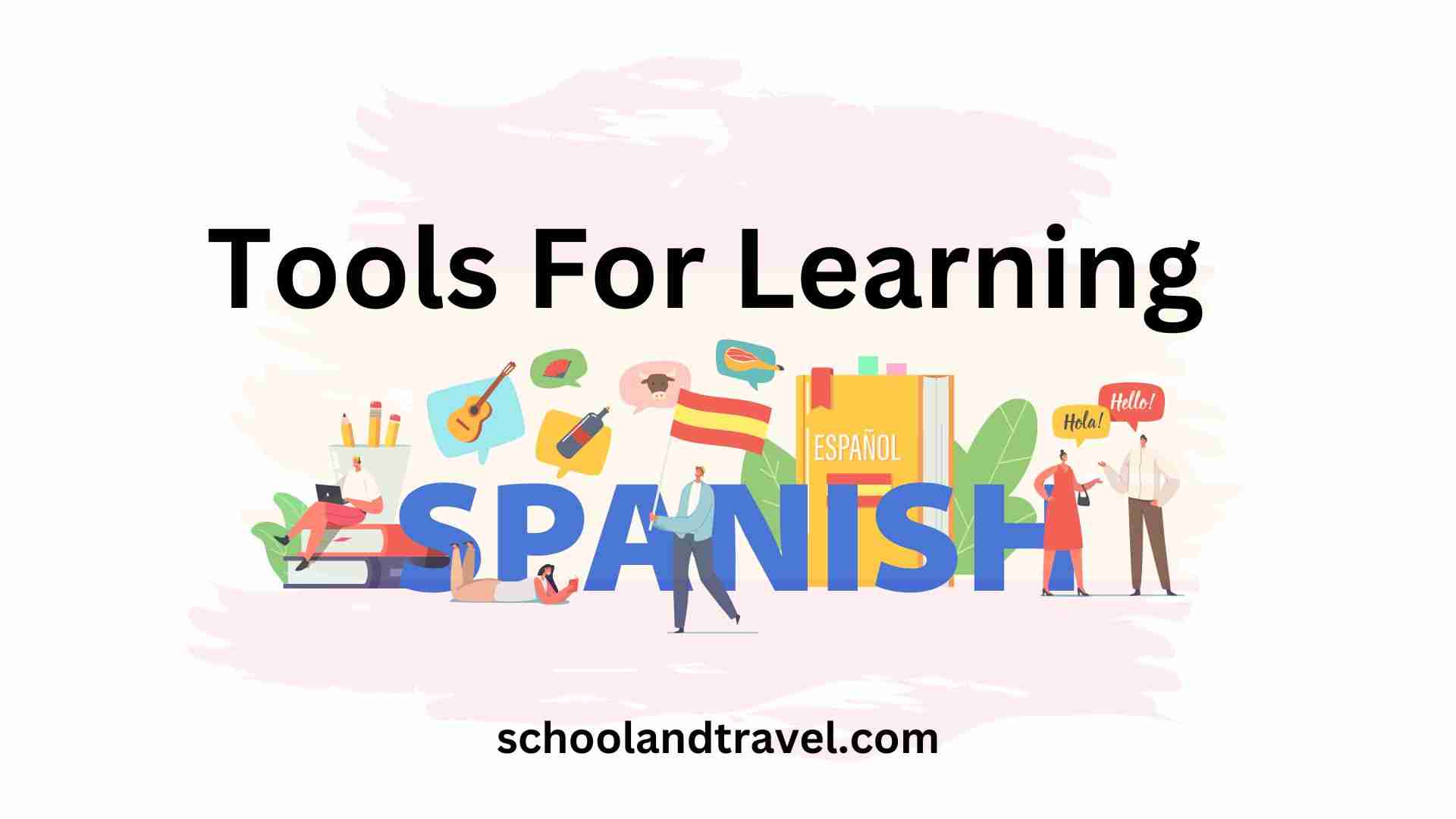 Tools for Learning Spanish