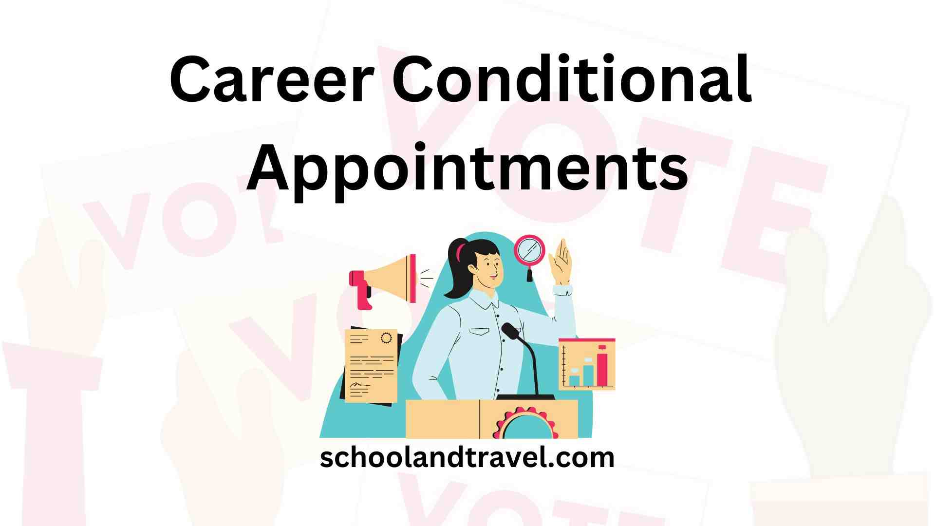 Career Conditional Appointments