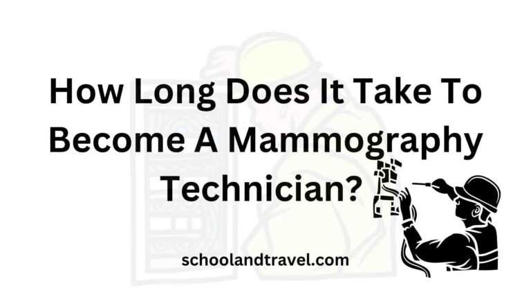 How Long Does It Take To Become A Mammography Technician?