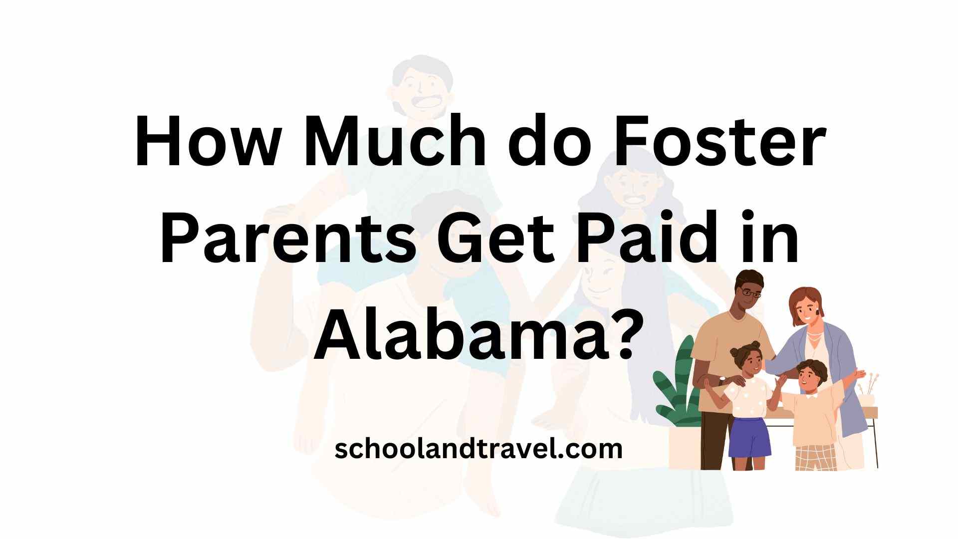 How Much do Foster Parents Get Paid in Alabama?